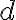  d