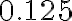 0.125