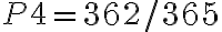 P4 = 362/365