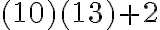 (10)(13)+2