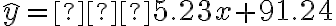 \hat y=−5.23x+91.24