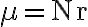  \begin{align*} \mu=\mathrm{Nr} \end{align*} 