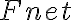  F_\mathrm{net} 