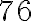 \mathrm{76}