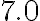 \mathrm{7.0}