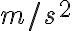  m/s^{2} 