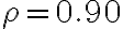 \rho=0.90