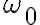 \omega_{0}