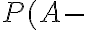 P(A-
