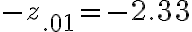 -z_{.01}=-2.33