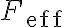 F_{\text {eff }}