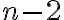 n-2 