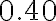 0.40