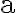 \mathrm{a}