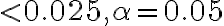  < 0.025, \alpha=0.05