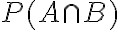 P(A \cap B)