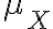 \mu_{X}