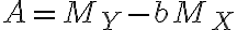 A = M_Y - bM_X