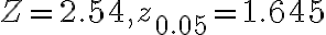 Z=2.54, z_{0.05}=1.645