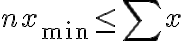 n x_{\min } \leq \sum x