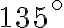 135^{\circ}