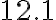 12.1