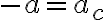 -a=a_{c}