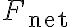 F_{\text {net }}