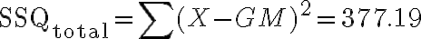  \mathrm{SSQ}_{\text {total}}=\sum(X-G M)^{2} = 377.19