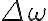 \Delta \omega