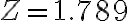 Z = 1.789