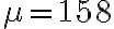 \mu=158