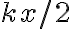  kx/2