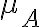 \mu_{A}