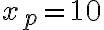 x_p=10