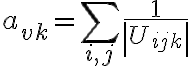 a_{vk} = \sum\limits_{i,j} {\frac{1}{{\left| {U_{ijk} } \right|}}}