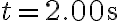 t=2.00 \mathrm{~s}