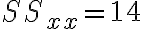 SS_{xx}=14