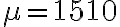 \mu=1510