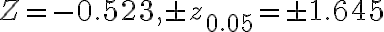 Z=-0.523, \pm z_{0.05}=\pm 1.645