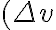 (\Delta v