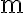 \mathrm{m}