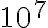 10^{7}