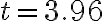 t=3.96
