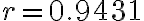 r = 0.9431