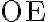  \mathrm{OE} 