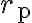 r_{\mathrm{p}}