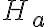 H_a