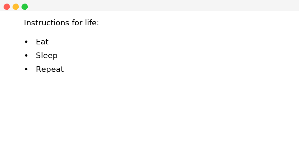 Web browser window displaying an unstyled bulleted list titled Instructions for life with Eat, Sleep, and Repeat.